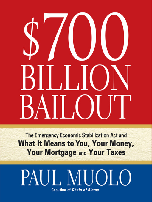Title details for $700 Billion Bailout by Paul Muolo - Wait list